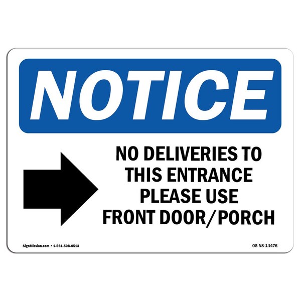 Signmission OSHA Notice, 5" Height, No Deliveries To This Entrance Sign With Symbol, 7" X 5", Landscape OS-NS-D-57-L-14476 - main